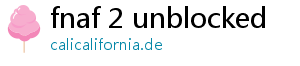 fnaf 2 unblocked